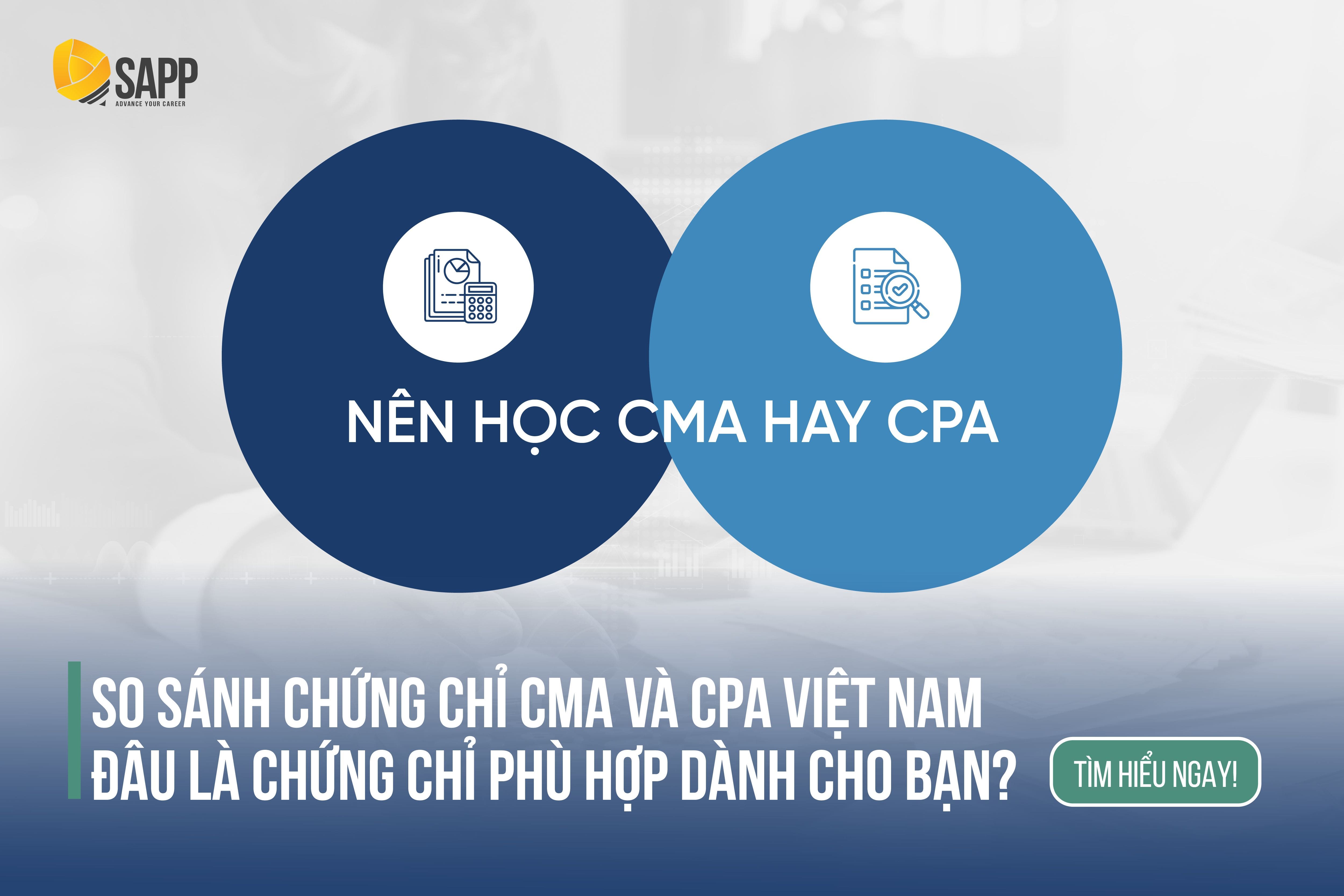 CPA Việt Nam và CMA - Bạn cần chứng chỉ nào để thăng tiến?