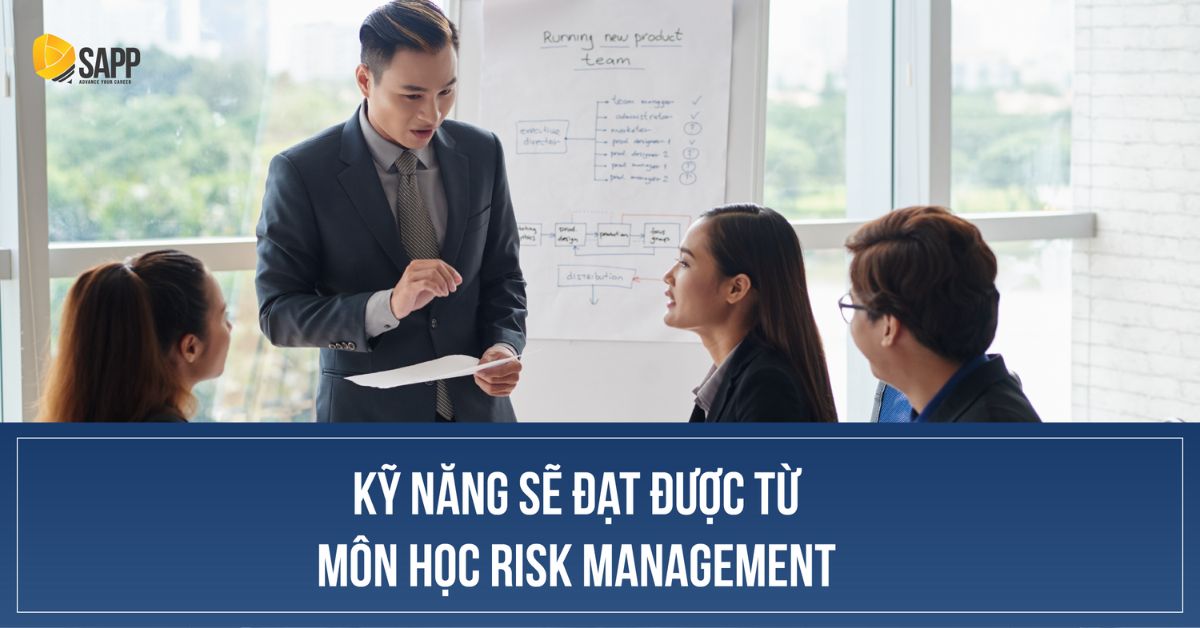 Học viên sẽ học được gì từ môn học 2D - Risk Management?