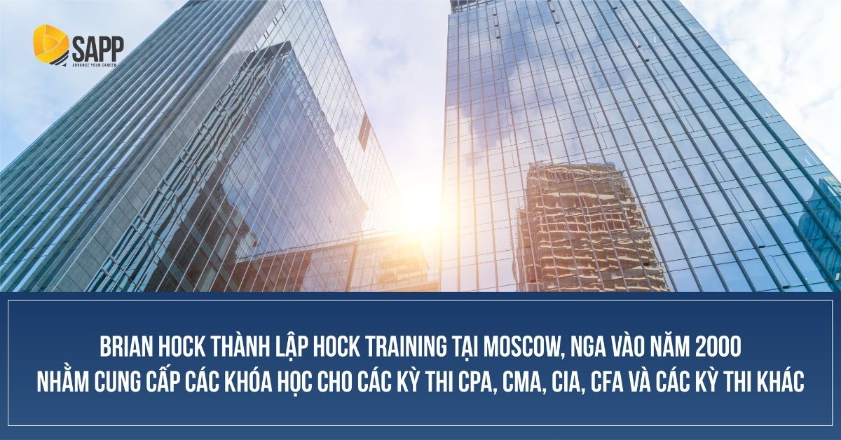 Brian Hock thành lập HOCK Training tại Moscow, Nga vào năm 2000 nhằm cung cấp các khóa học cho các kỳ thi CPA, CMA, CIA, CFA và các kỳ thi khác