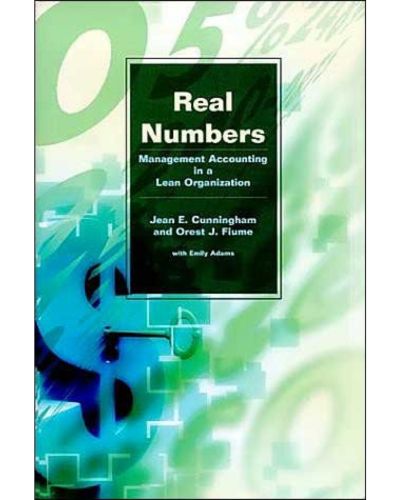 Real Numbers: Management Accounting In A Lean Organization