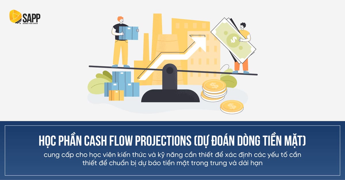 Học phần cash flow projections (dự đoán dòng tiền mặt)