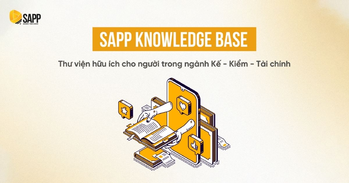 Kho tài liệu được SAPP biên soạn dành cho học viên trong lĩnh vực Kế toán - Kiểm toán - Tài chính.