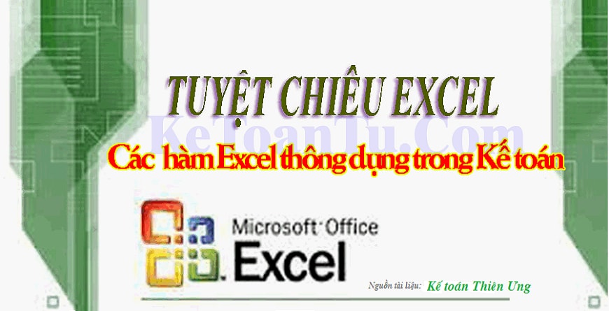 Cách Sử Dụng Các Hàm Excel Cơ Bản Cho Dân Kế Toán