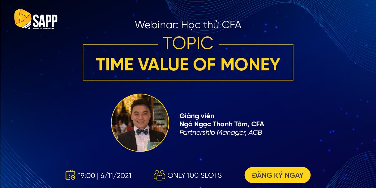 Webinar Học thử CFA - Topic: Time Value of Money