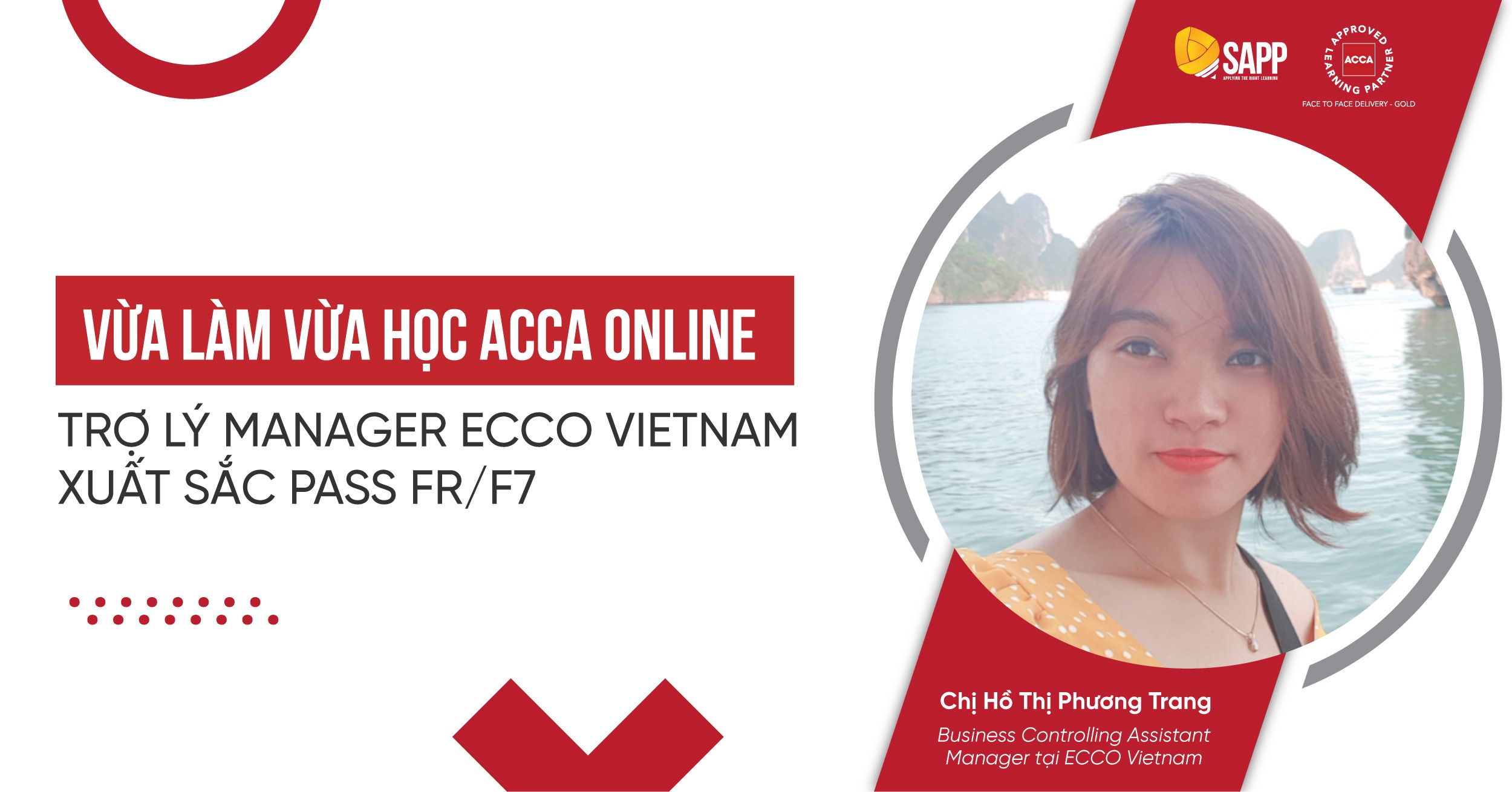 Vừa Làm Vừa Học ACCA Online, Trợ Lý Manager ECCO Vietnam Xuất Sắc Pass FR/F7 