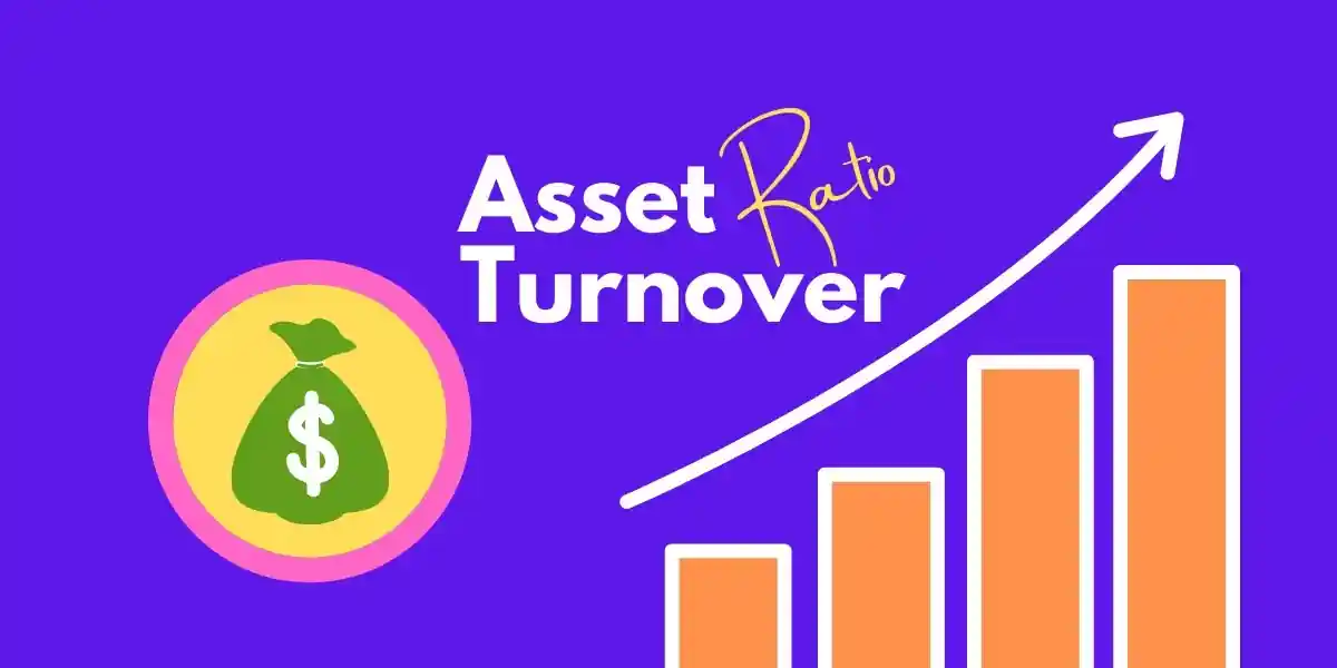 Total Asset Turnover ratio là gì