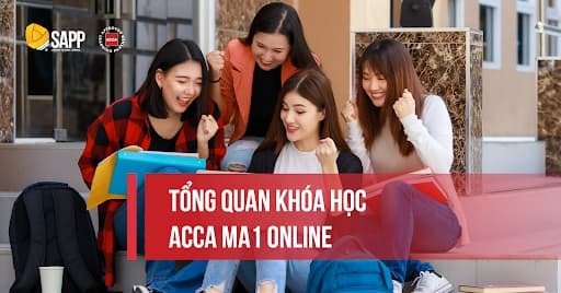 Tổng quan khóa học ACCA MA1 online