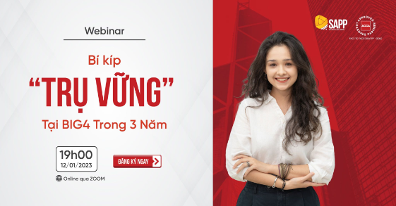 Webinar: Bí Kíp "Trụ Vững" Tại BIG4 Trong 3 Năm