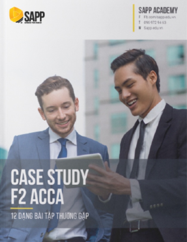 Case Study F2 ACCA – 12 Dạng Bài Tập Thường Gặp