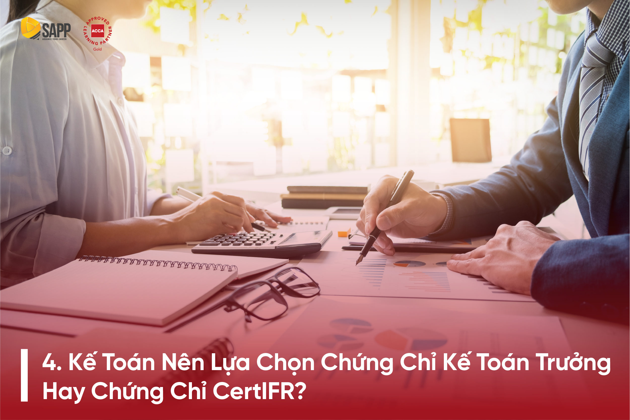 Kế toán nên lựa chọn chứng chỉ kế toán trưởng hay chứng chỉ CertIFR