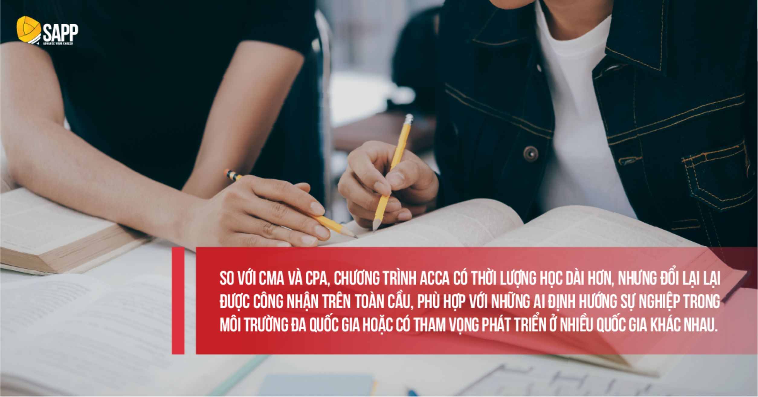 Chứng chỉ ACCA có thời lượng học dài hơn CMA và CPA nhưng đem lại giá trị toàn diện