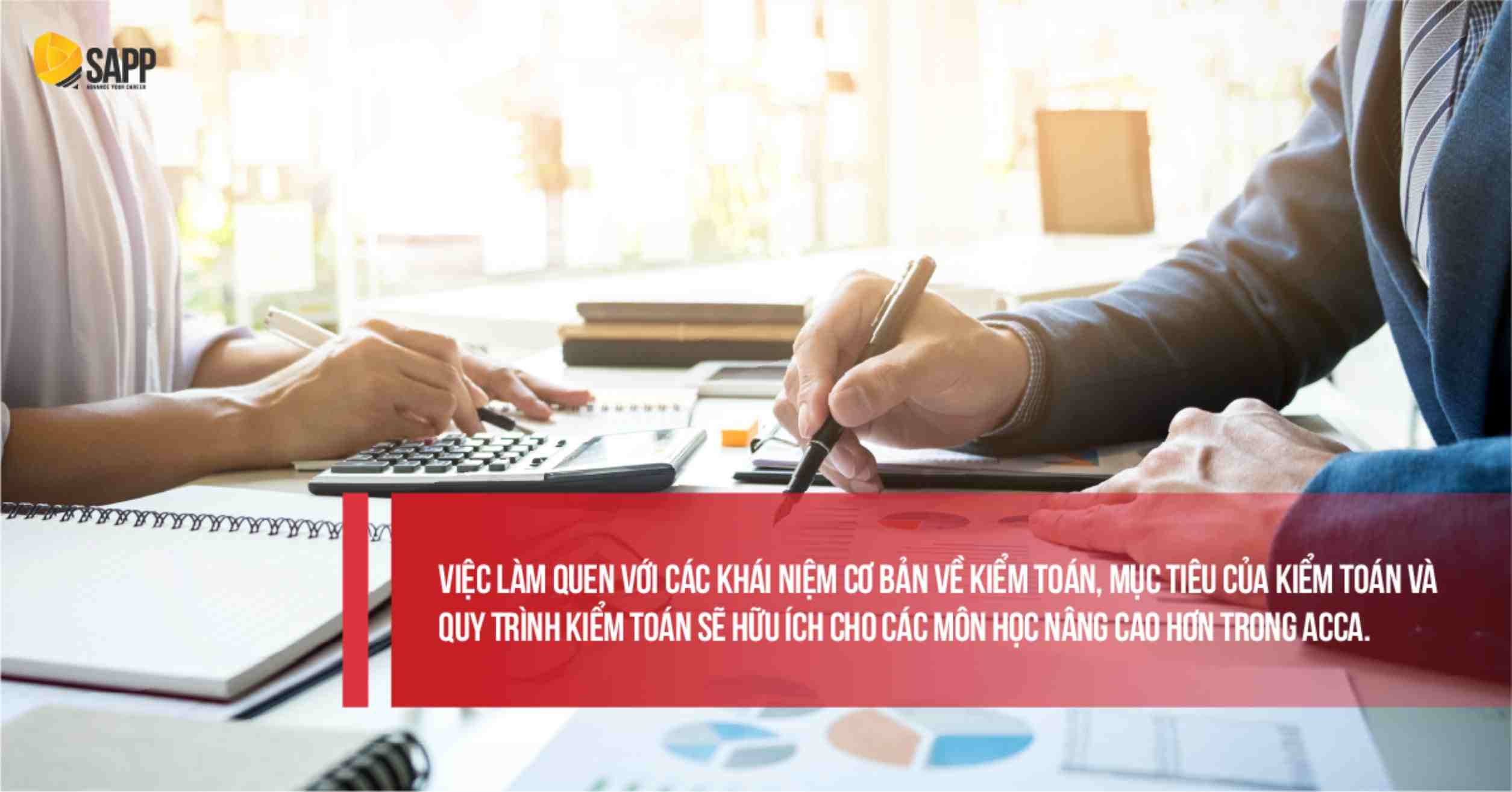 Khi có kiến thức nền tảng về Kế toán, chương trình học ACCA sẽ dễ dàng hơn 