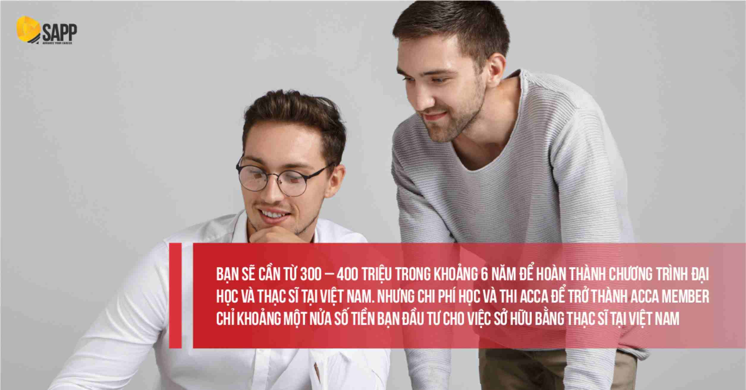 Chứng chỉ ACCA giúp bạn tiết kiệm chi phí so với việc học Thạc sĩ tại Việt Nam