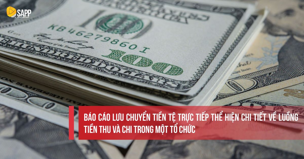 Báo cáo lưu chuyển tiền tệ trực tiếp là gì?