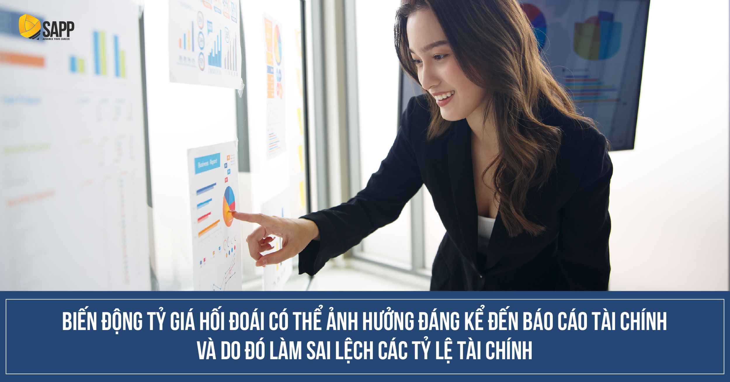 Lưu ý biến động tỷ giá hối đoái khi lập báo cáo tài chính doanh nghiệp 