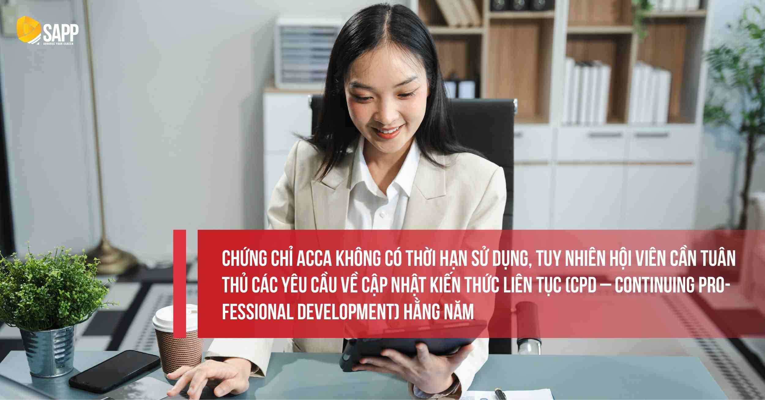 Chứng chỉ ACCA có giá trị mãi mãi nhưng cần liên tục duy trì CPA