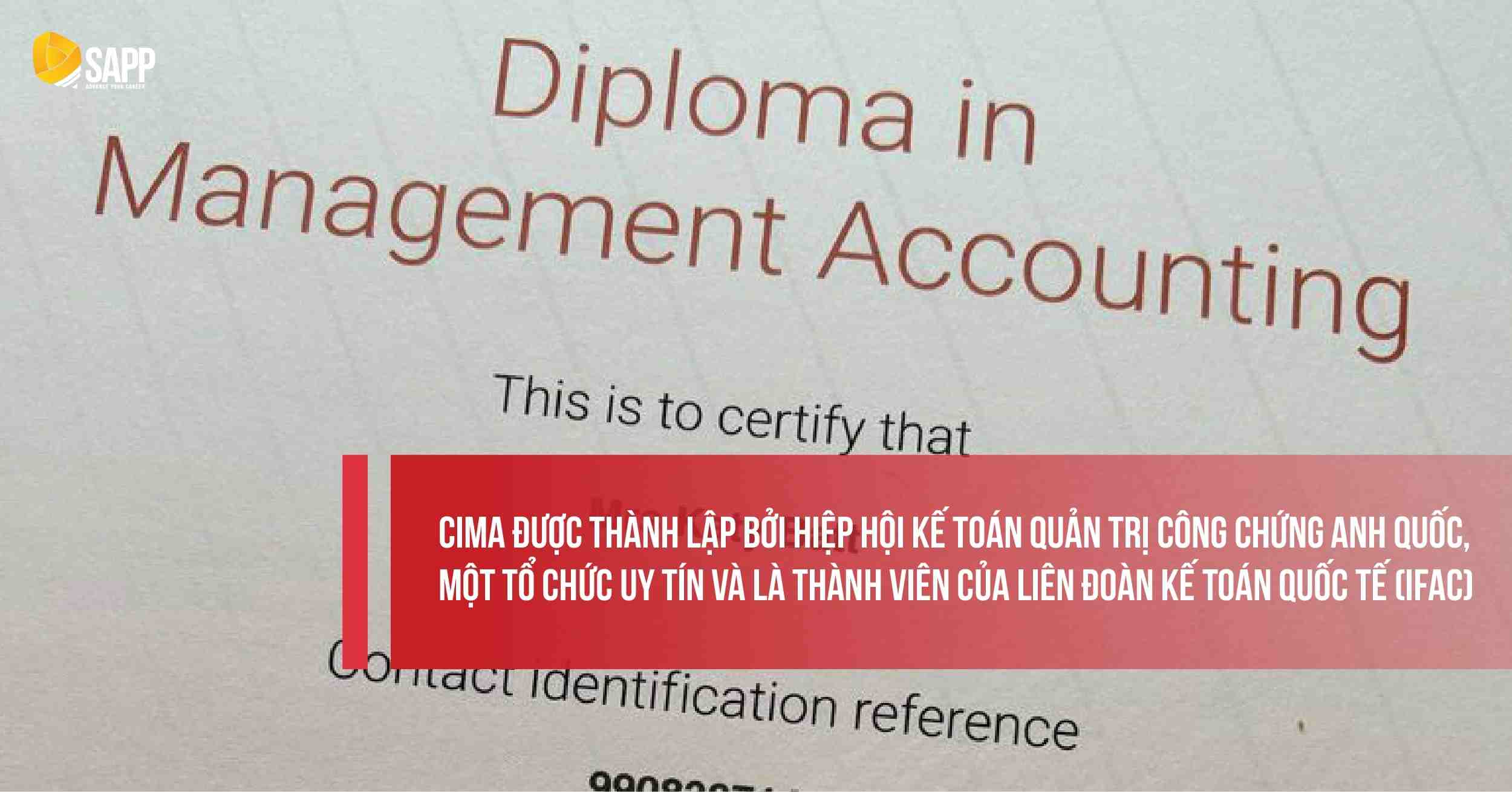 CIMA được thành lập bởi hiệp hội Kế toán công chứng Anh quốc 