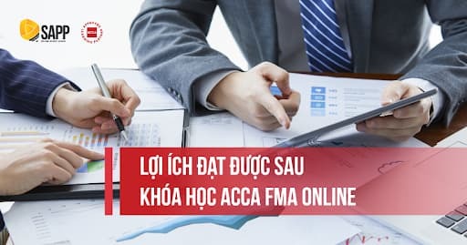 Lợi ích đạt được sau khóa học ACCA FMA Online