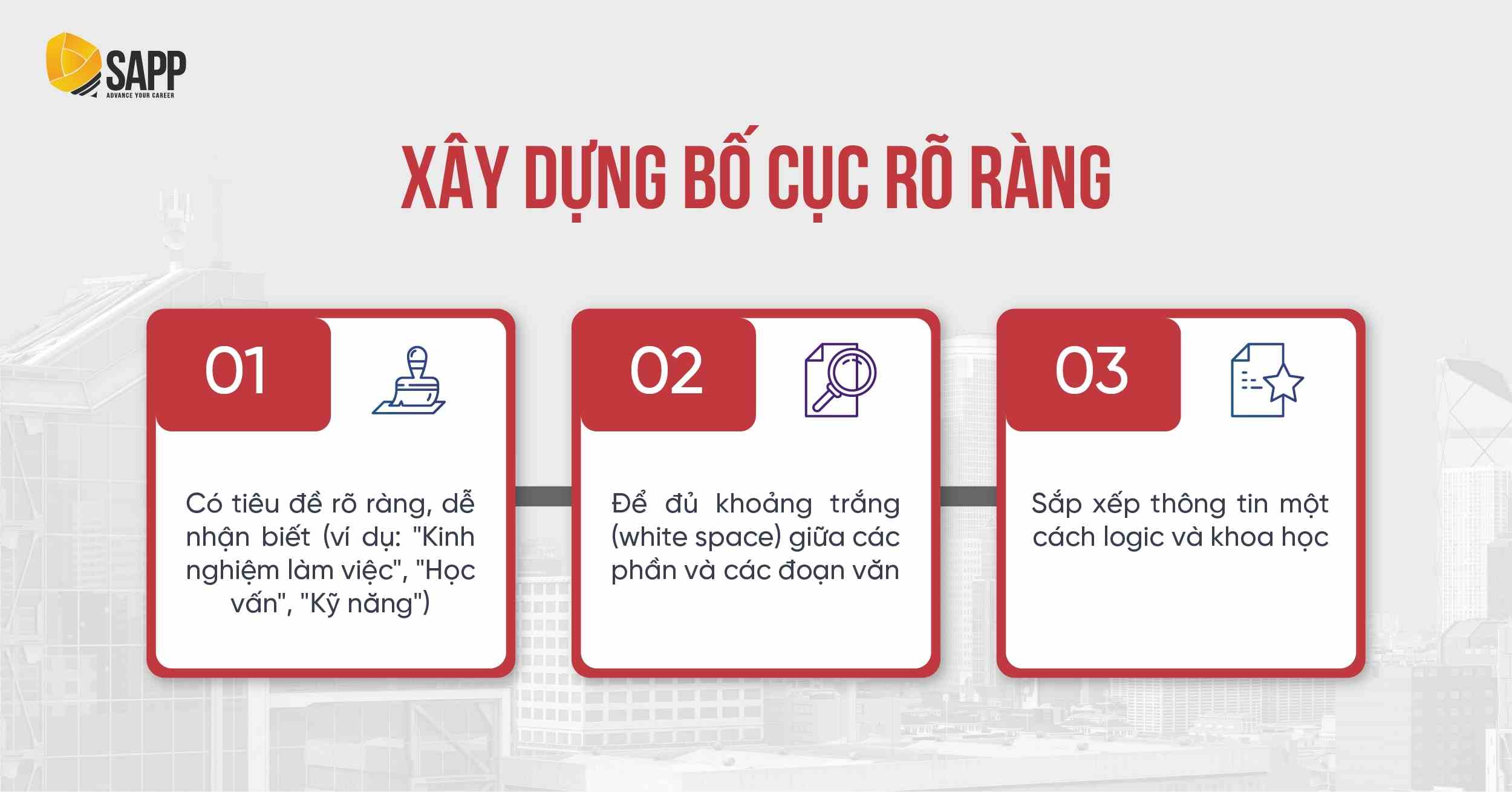 Xây dựng bố cục cho CV rõ ràng Xây dựng bố cục cho CV rõ ràng