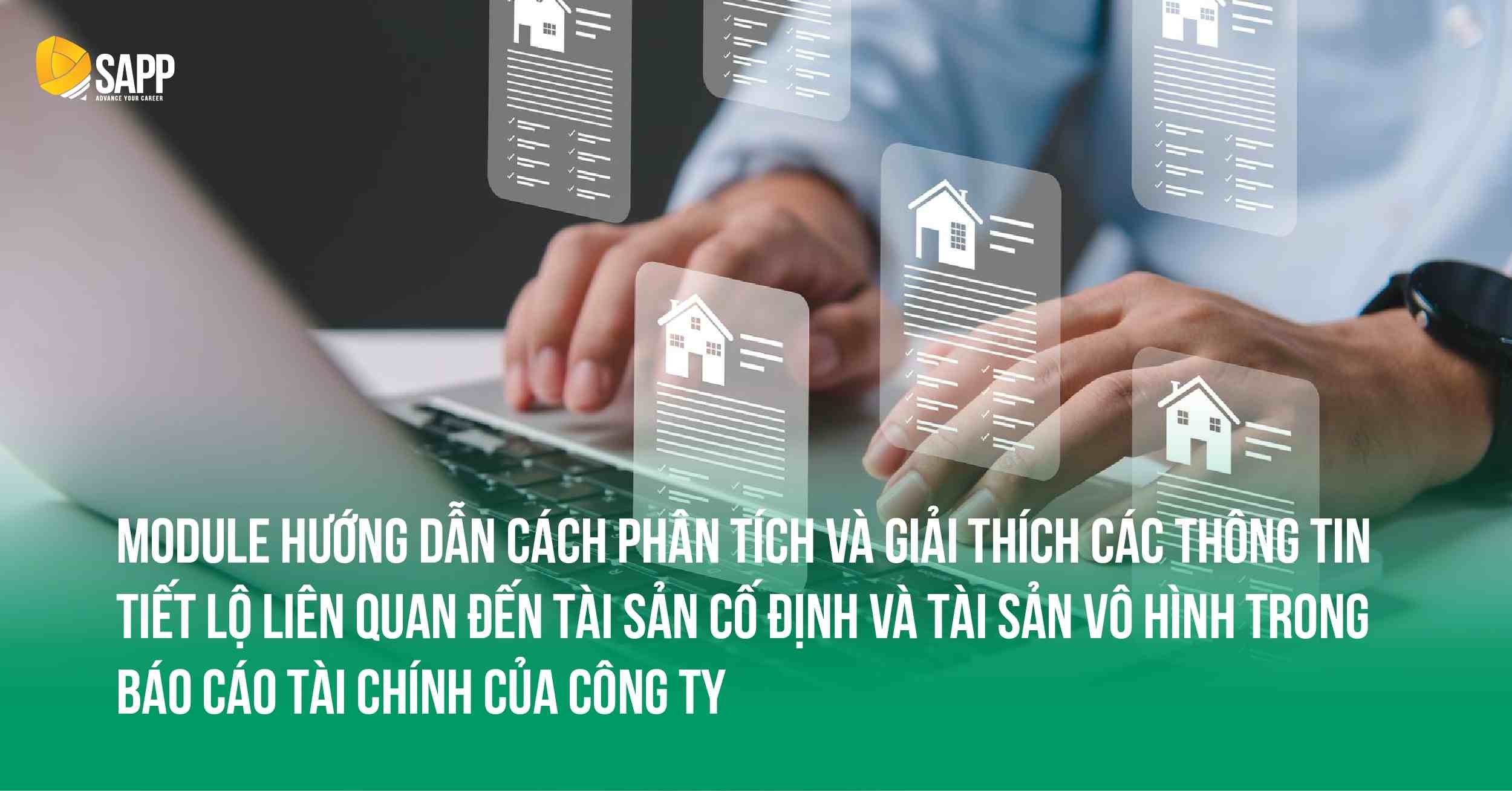 Module “Phân tích tài sản dài hạn” giúp học viên so sánh báo cáo tài chính của các loại tài sản vô hình