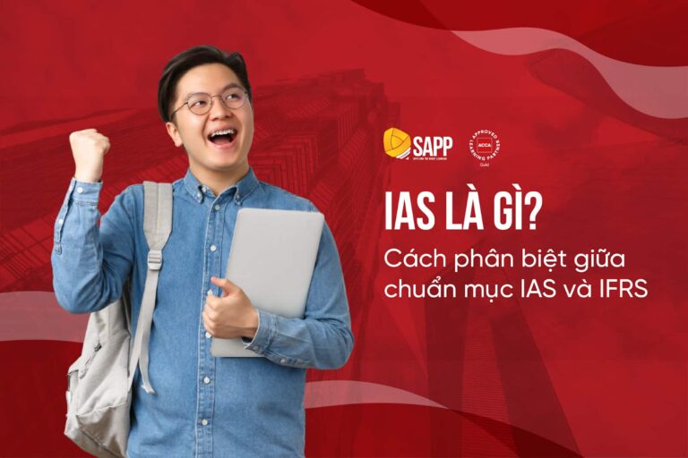 IAS là gì? Cách phân biệt giữa chuẩn mực IAS và IFRS