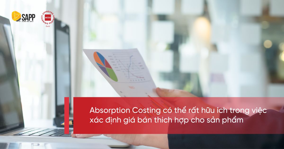 Absorption Costing có một số ưu điểm quan trọng