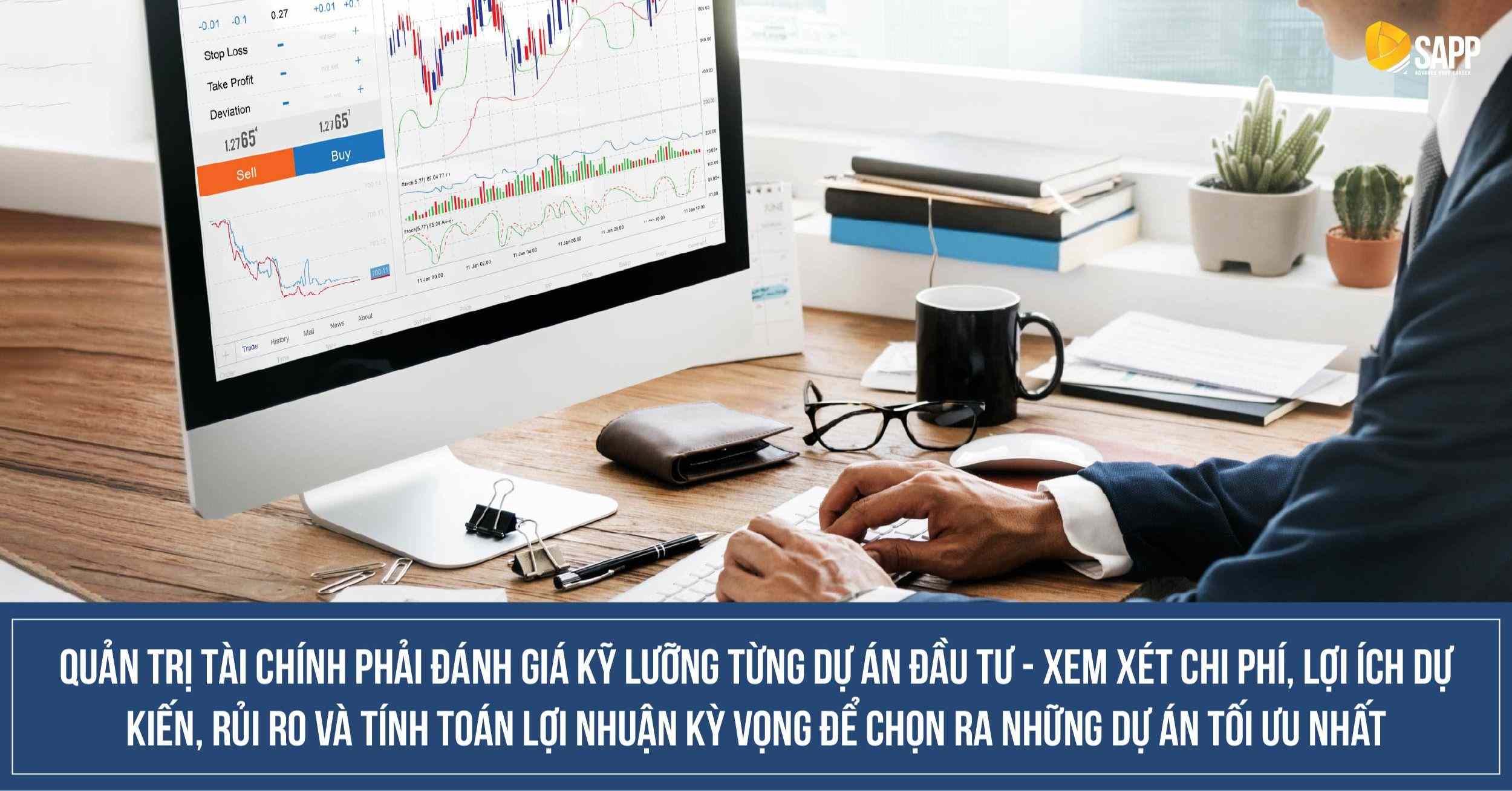 Quyết định đầu tư là một phần quan trọng trong quản lý tài chính doanh nghiệp 
