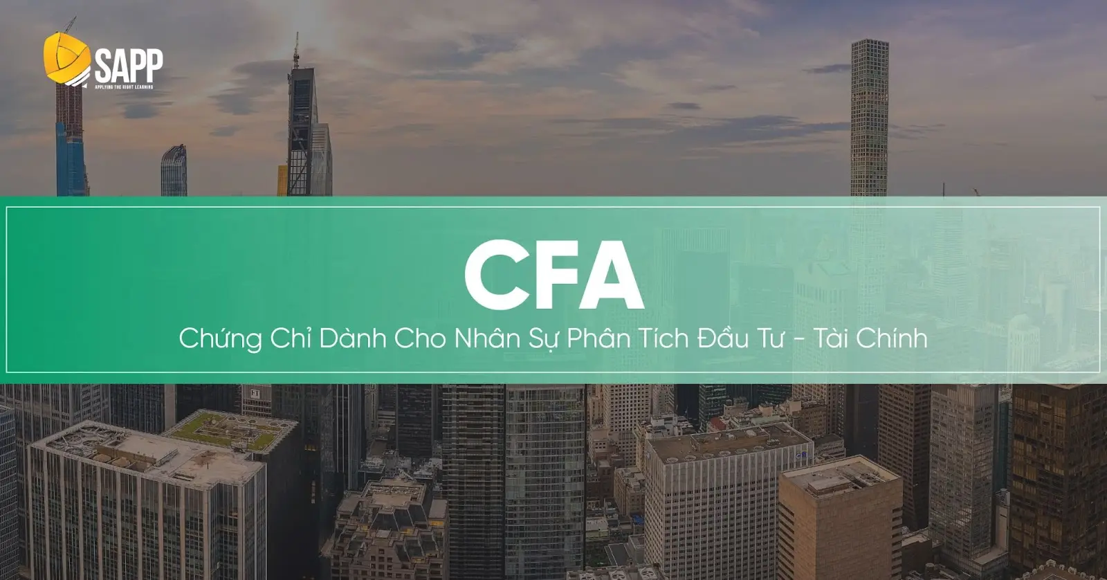 CFA - Chứng chỉ dành cho nhân sự Phân tích đầu tư - tài chính