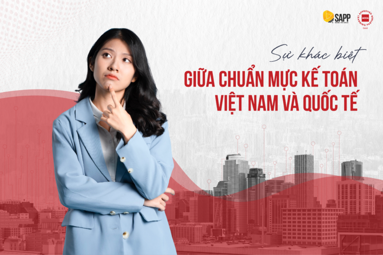 Sự khác biệt giữa chuẩn mực Kế toán Việt Nam và quốc tế