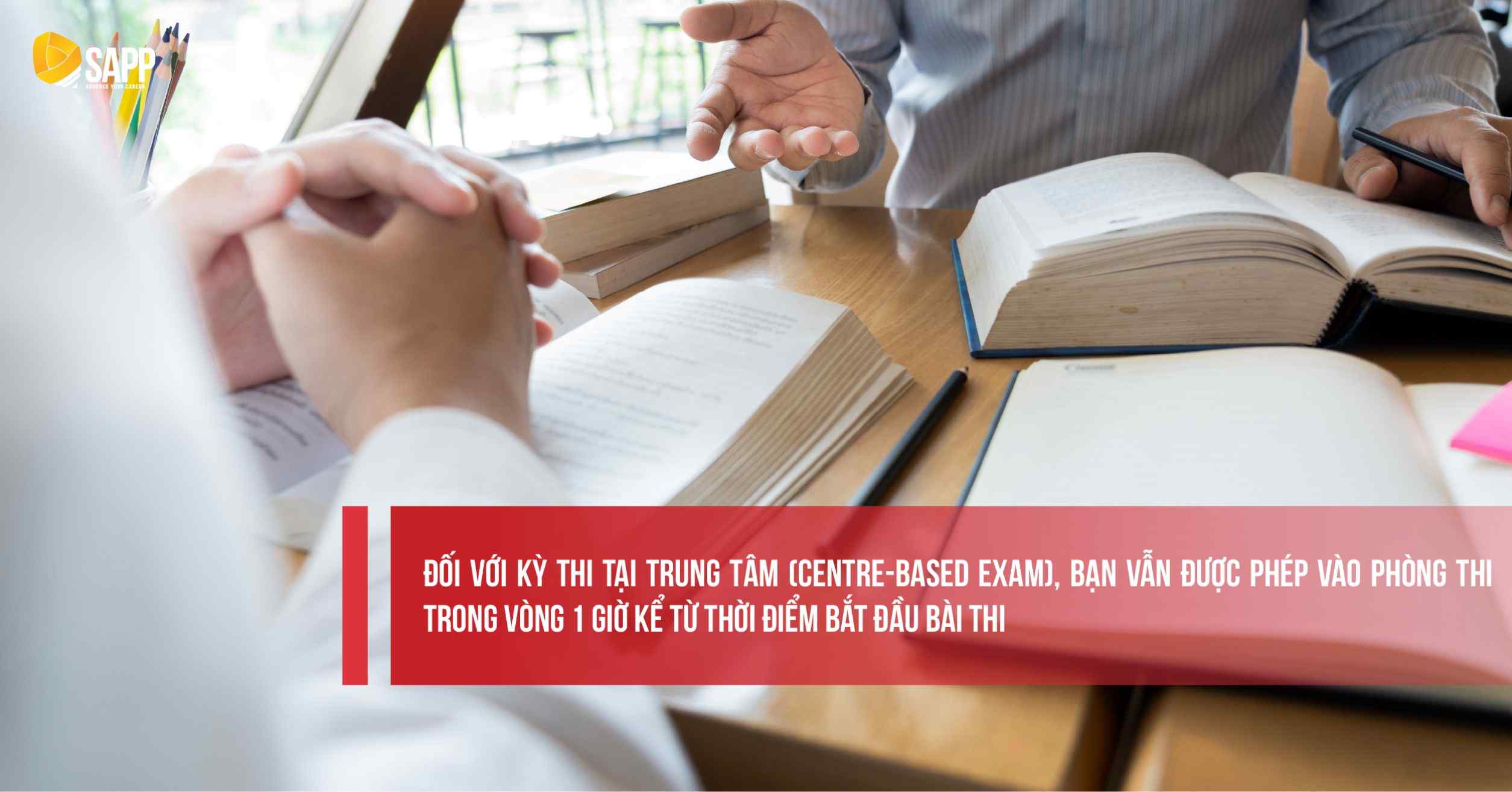 Có thể vào phòng thi trễ 1 tiếng từ thời điểm bắt đầu
