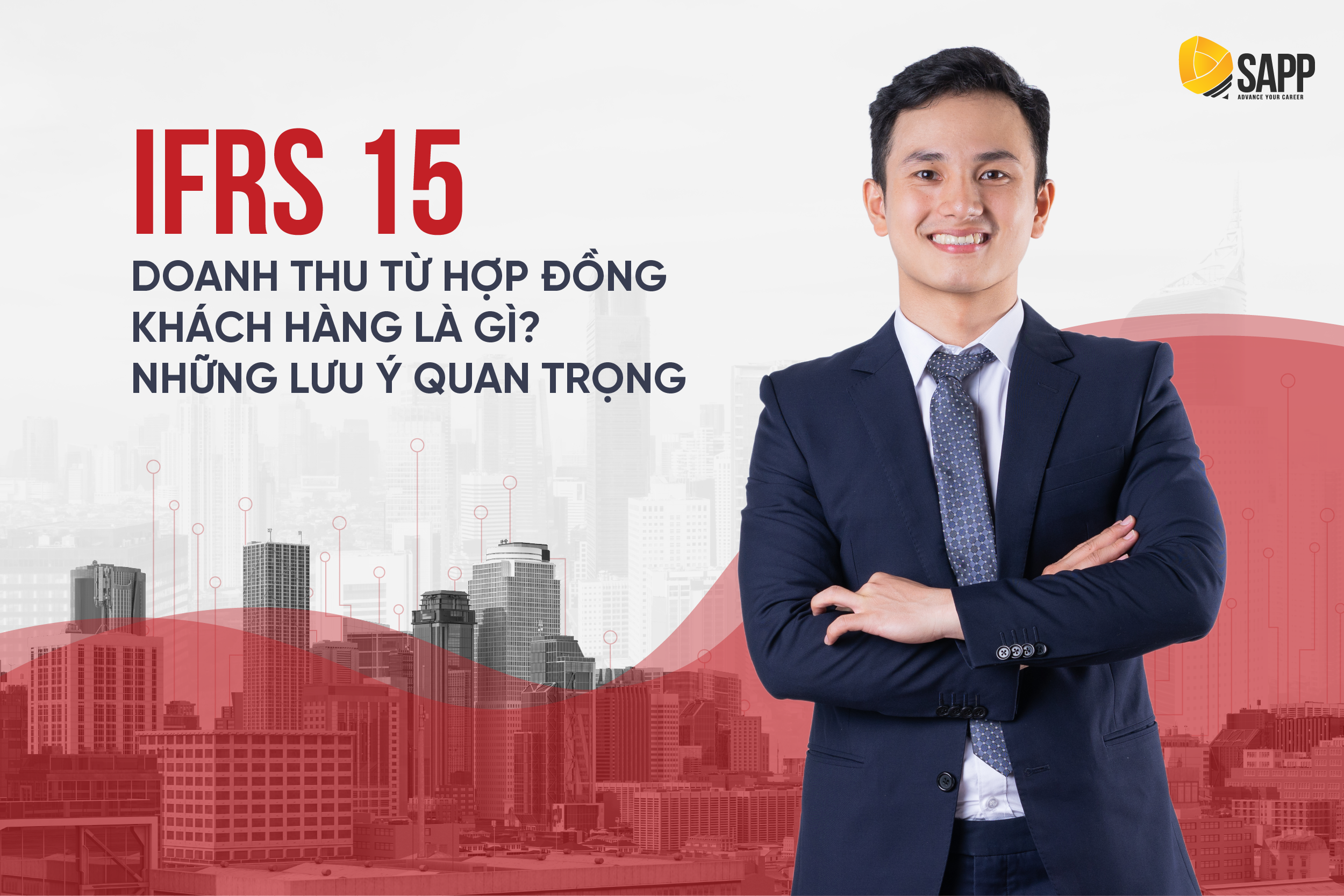 IFRS 15 – Doanh Thu Từ Hợp Đồng Khách Hàng Là Gì? Những Lưu Ý Quan Trọng