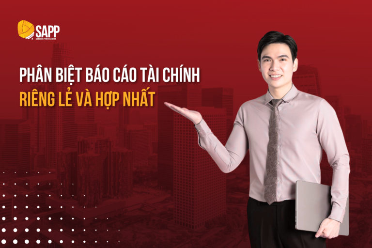 Phân biệt báo cáo tài chính riêng lẻ và hợp nhất