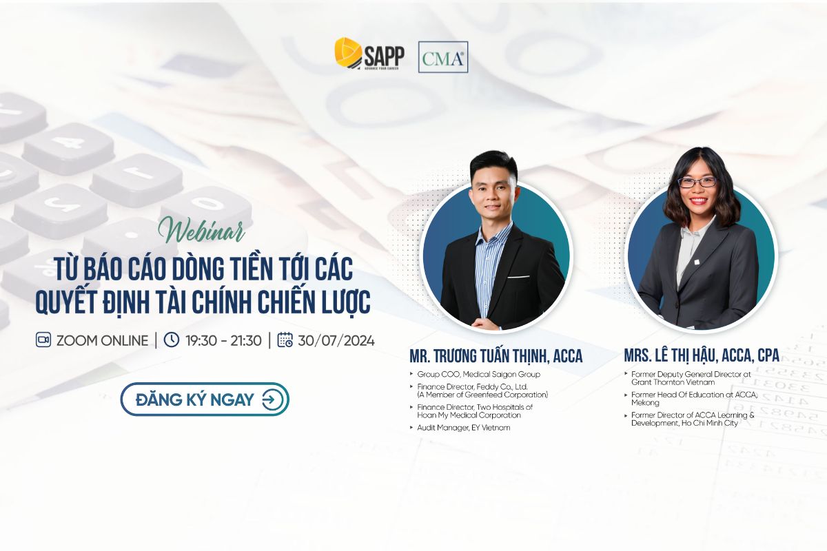 Webinar CMA "Từ Báo cáo dòng tiền tới các Quyết định Tài chính chiến lược"