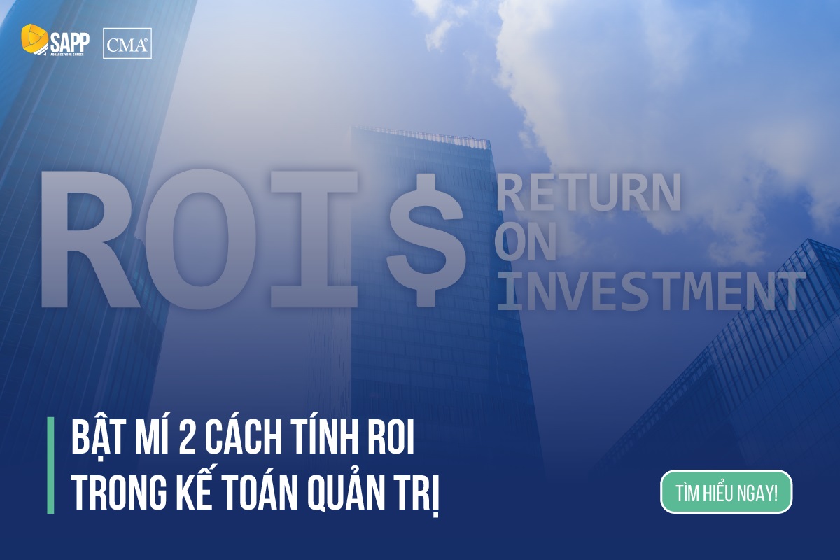 2 cách tính ROI trong Kế toán Quản trị