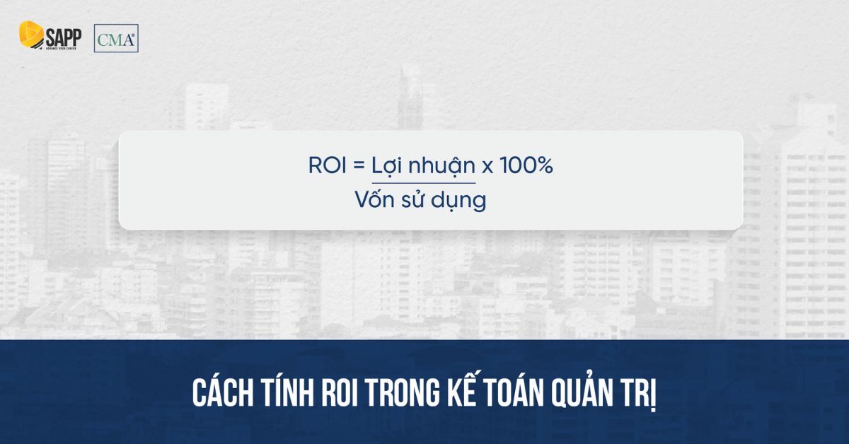 Cách tính ROI trong kế toán quản trị