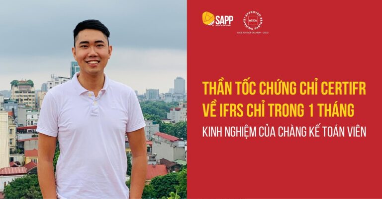 Chinh phục chứng chỉ CertIFR về IFRS chỉ trong 1 tháng qua kinh nghiệm của chàng kế toán