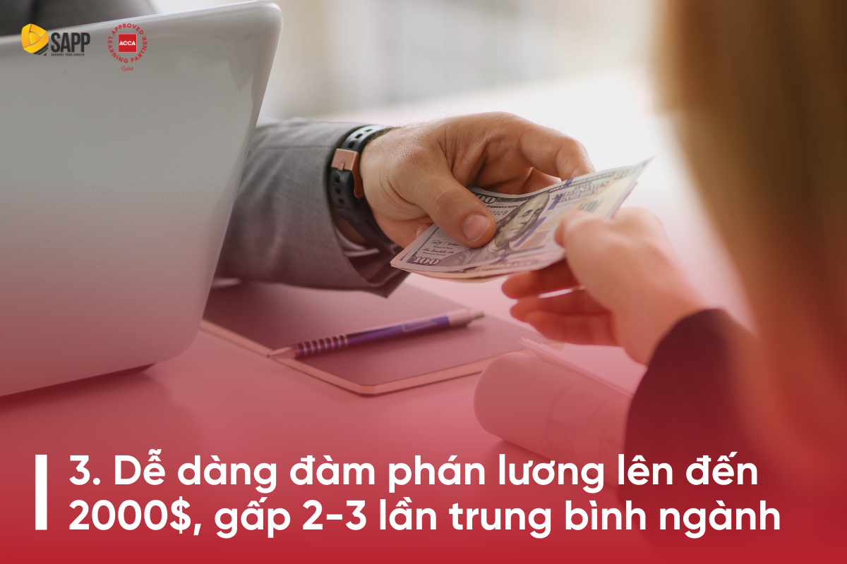 Dễ dàng đàm phán lương lên đến 2000$, gấp 2 - 3 lần trung bình ngành