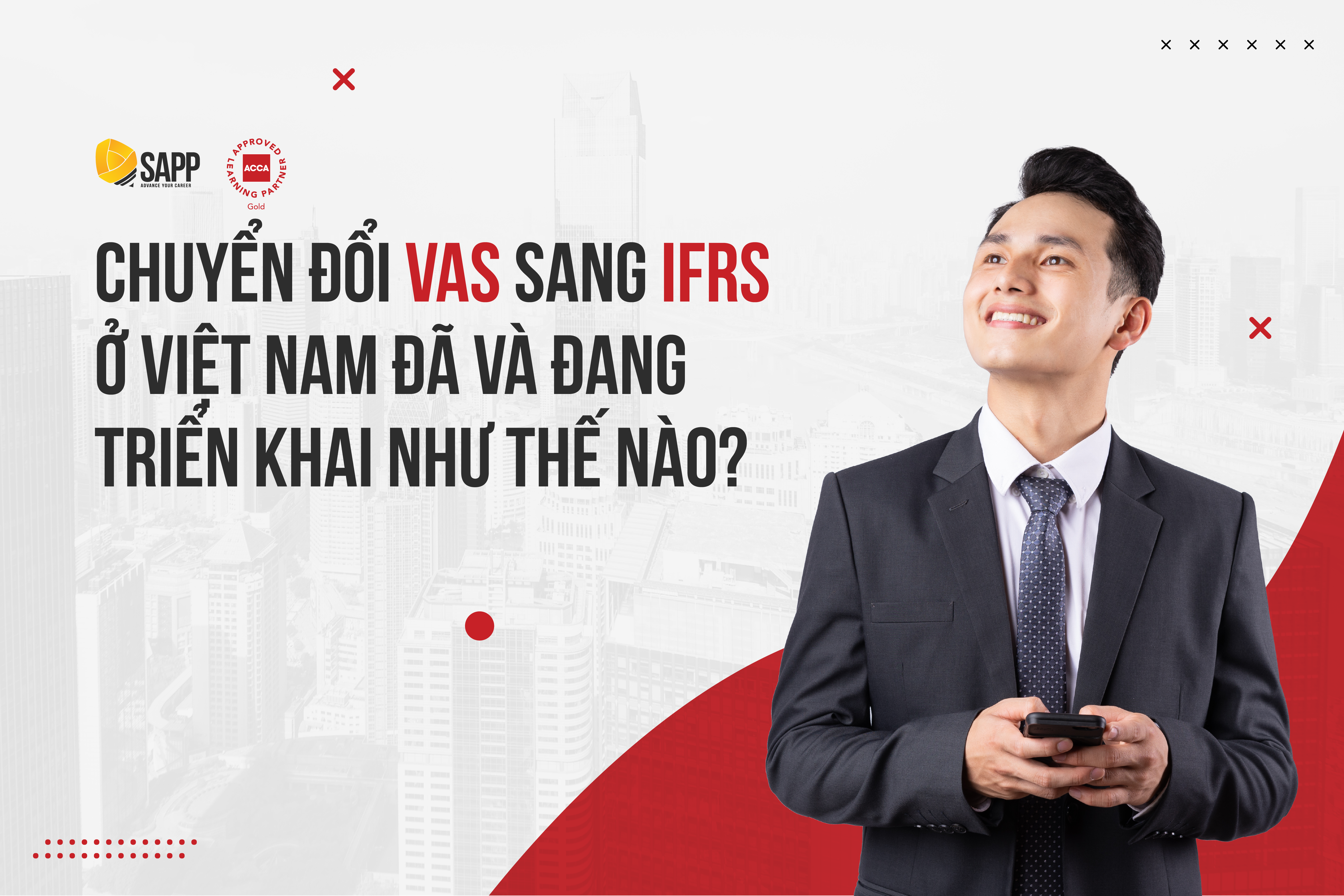 Chuyển đổi VAS sang IFRS ở Việt Nam đã và đang triển khai như thế nào?