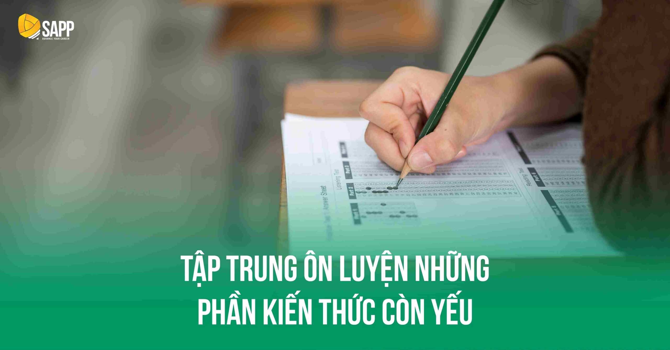 Tập trung ôn luyện các phần kiến thức còn yếu 