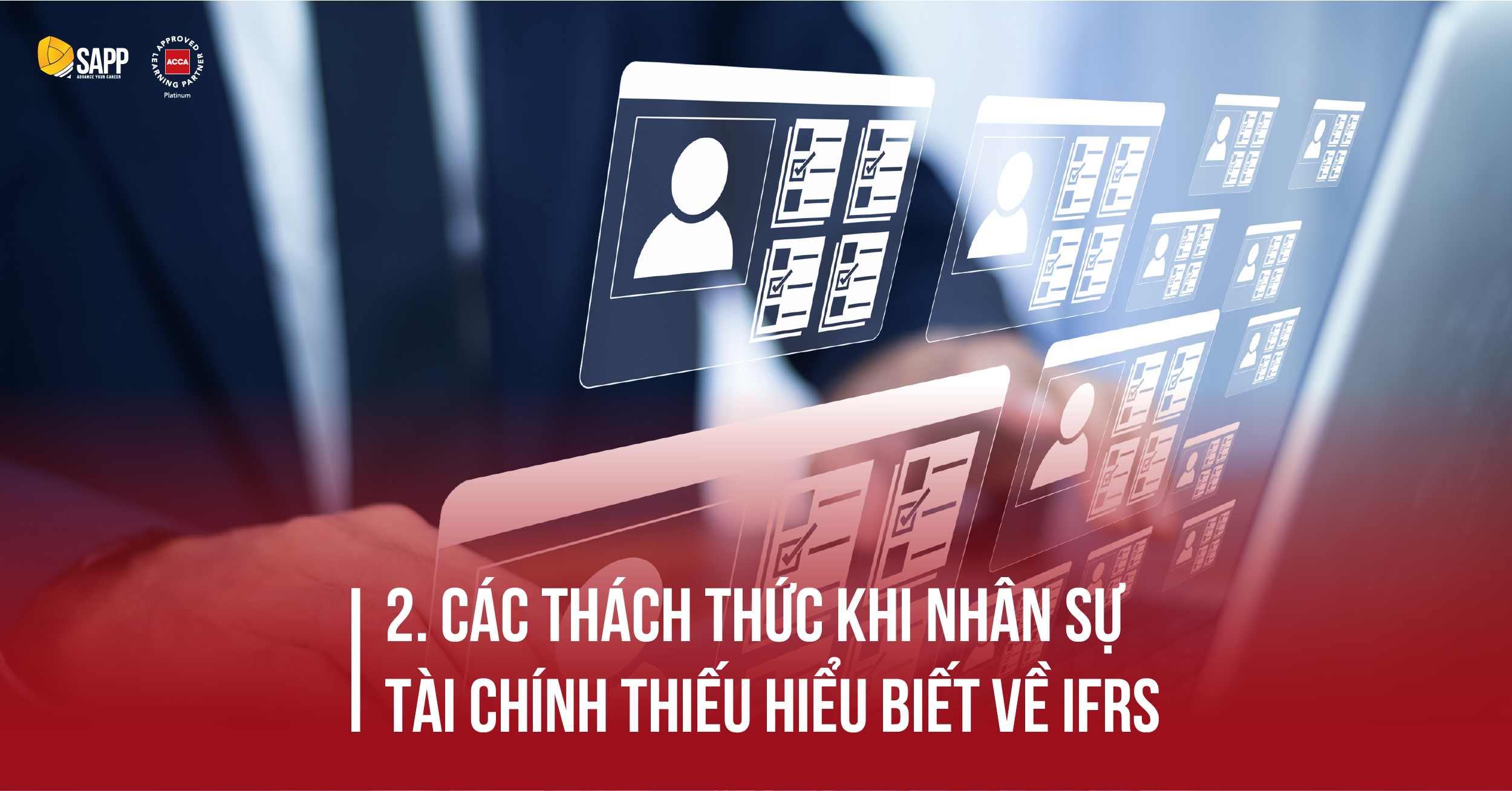 Các thách thức khi nhân sự tài chính thiếu hiểu biết về IFRS