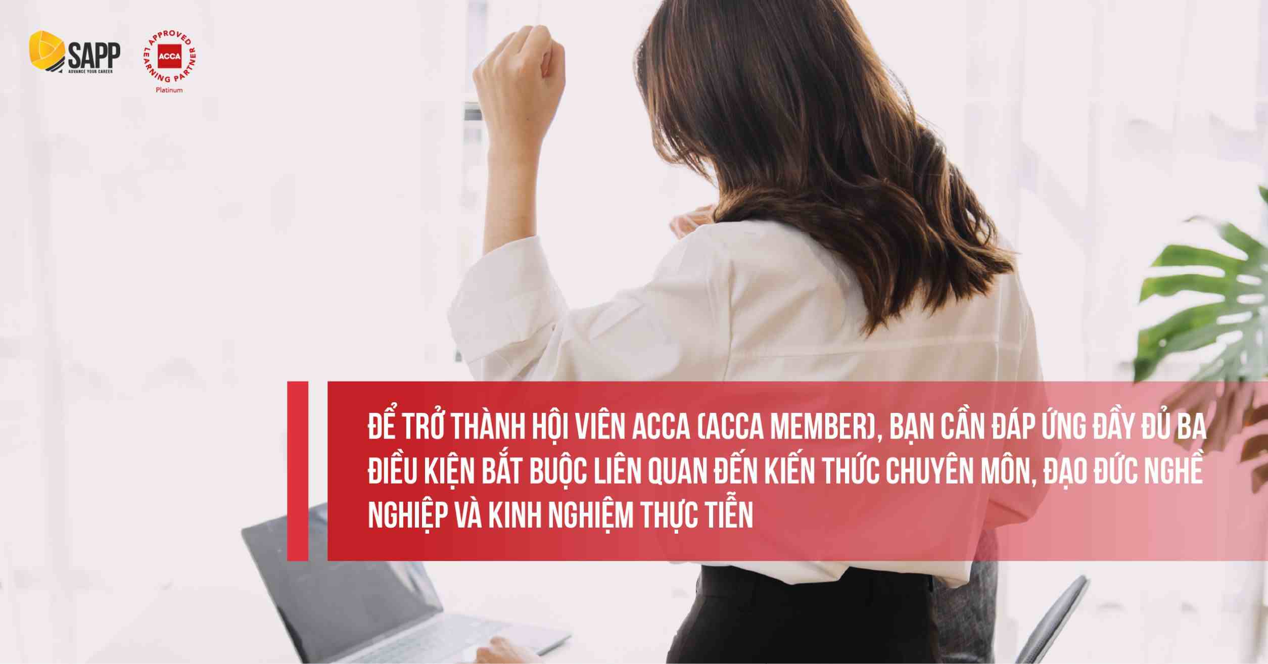 3 điều kiện bắt buộc để trở thành ACCA member 