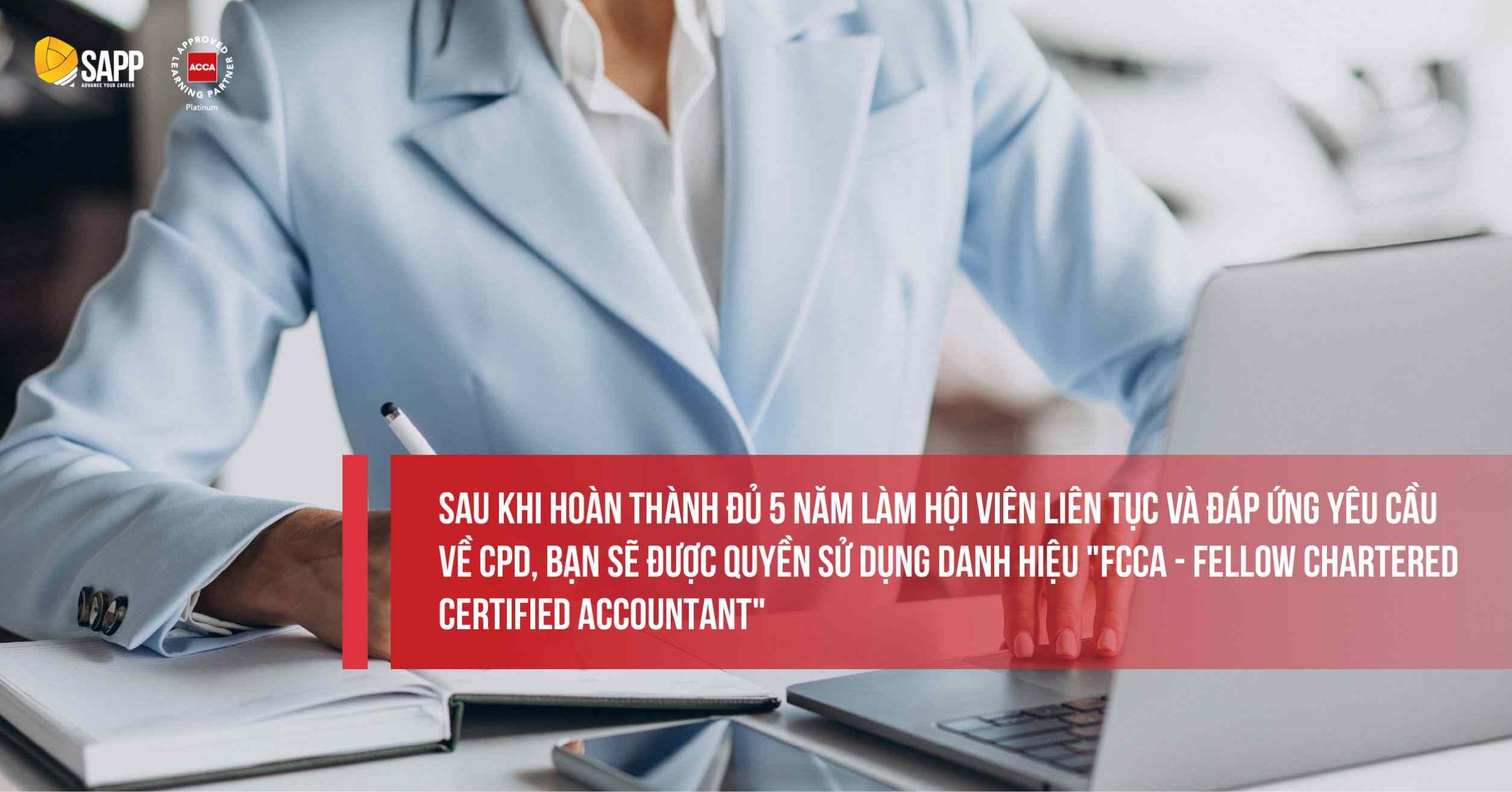 ACCA member 5 năm sẽ nhận danh vị FCCA 