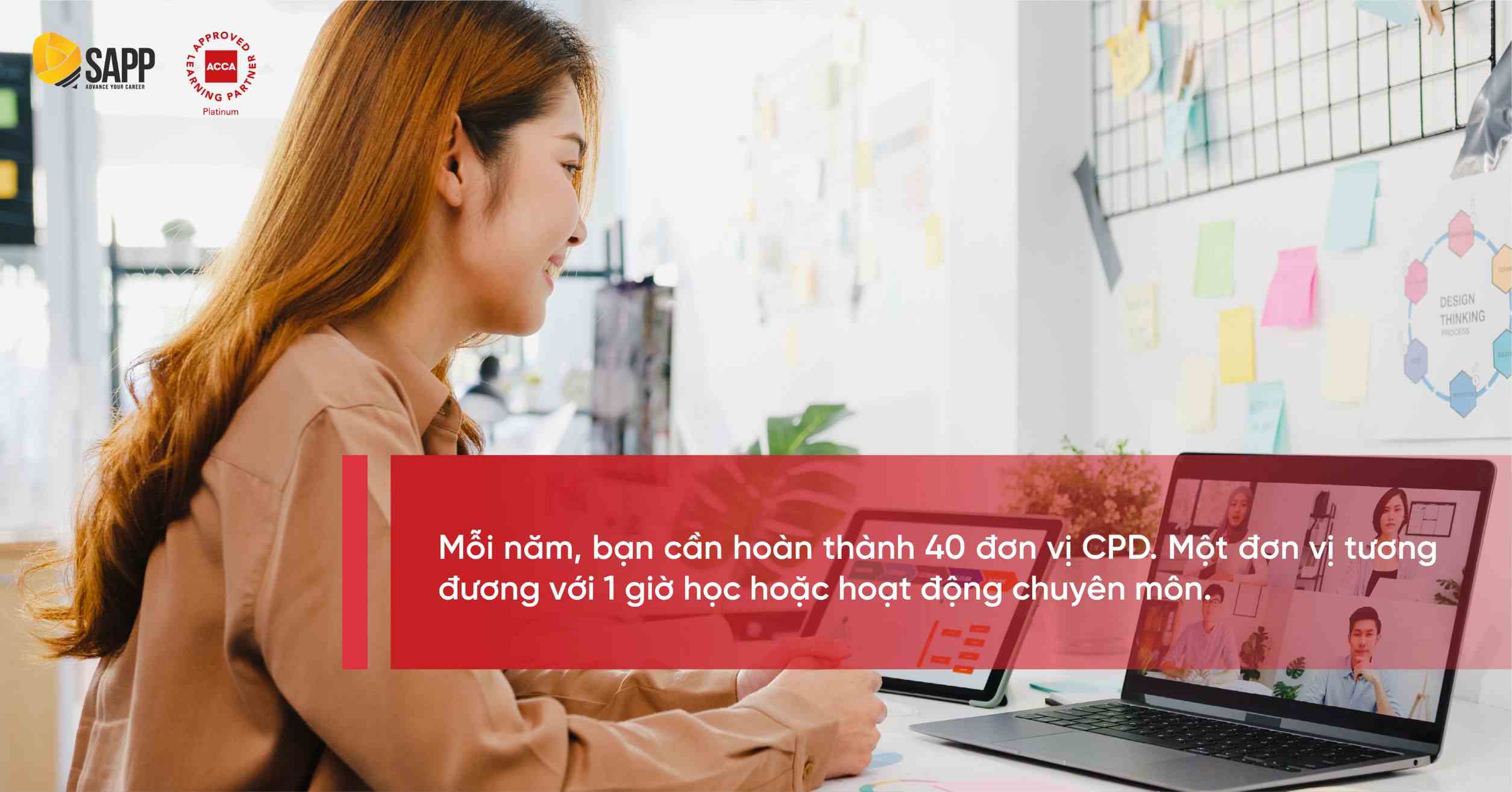 Mỗi năm ACCA member cần hoàn thành 40 CPD Unit 