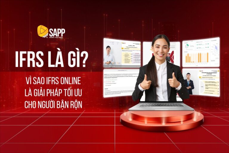 Vì sao khóa học IFRS online là giải pháp tối ưu cho người đi bận rộn?