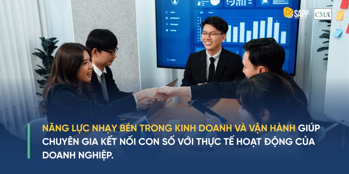 Năng lực Nhạy bén trong Kinh doanh và Vận hành giúp chuyên gia kết nối con số với thực tế hoạt động của doanh nghiệp