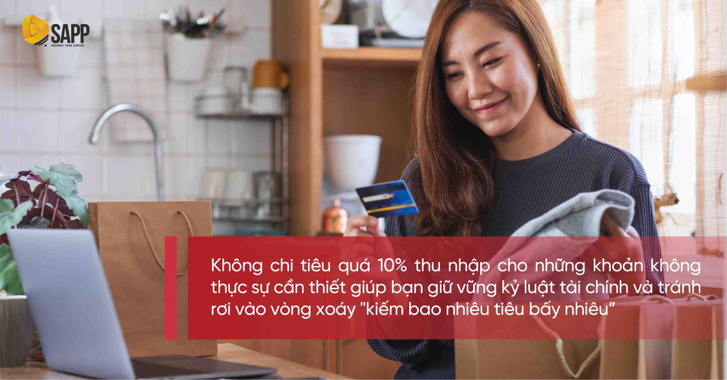 Không tiêu quá 10% thu nhập cho những nhu cầu không cần thiết 