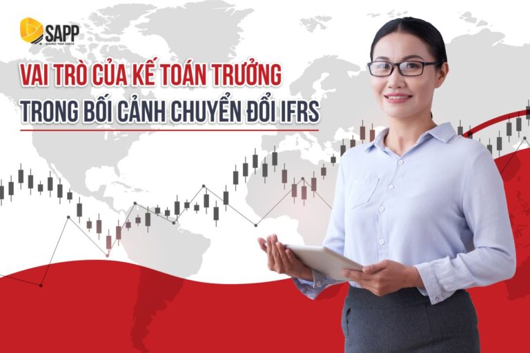 Vai trò của Kế toán trưởng trong bối cảnh chuyển đổi IFRS năm 2026