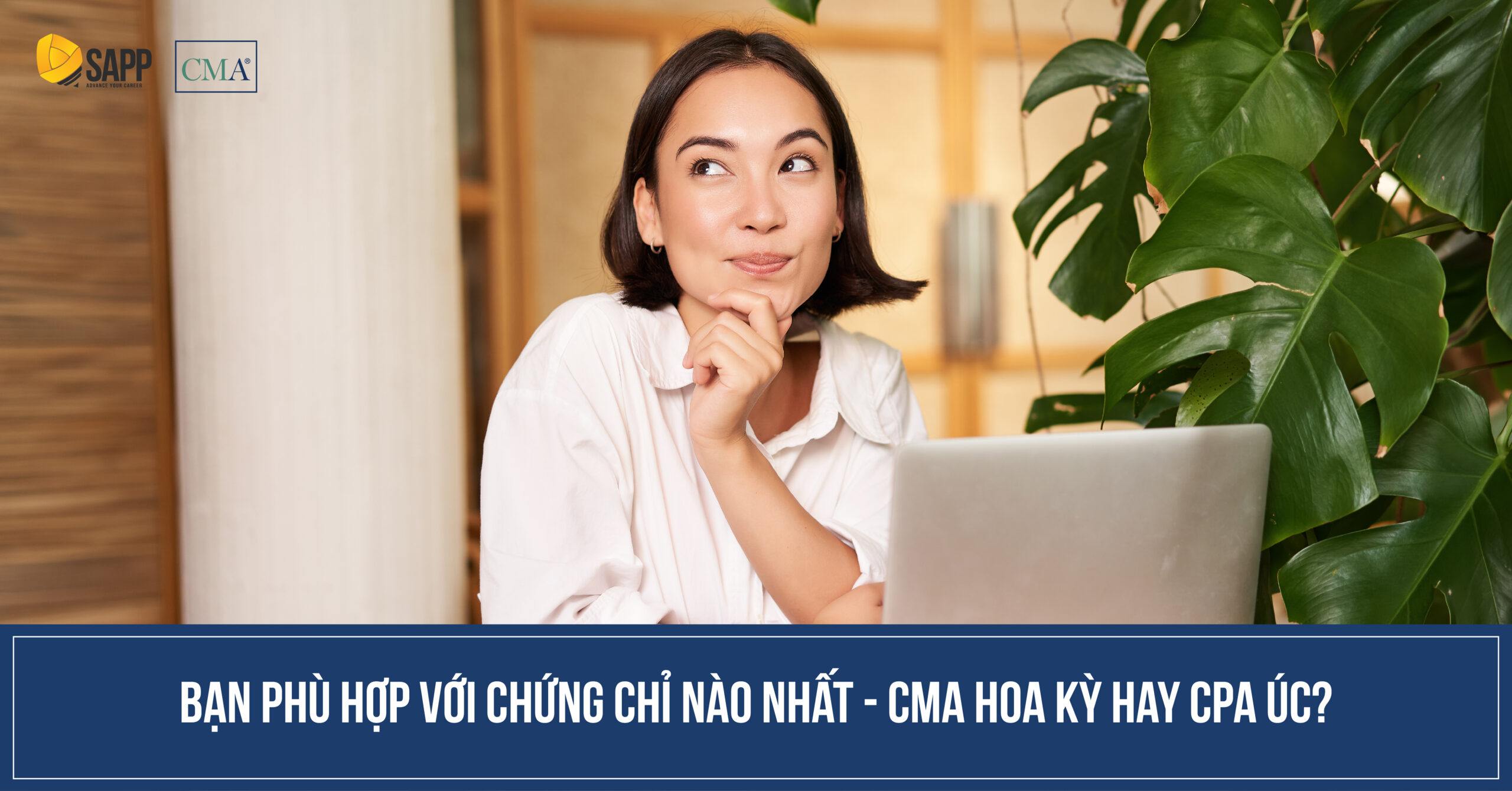 Bạn phù hợp với chứng chỉ nào nhất - CMA Hoa Kỳ và CPA Úc?