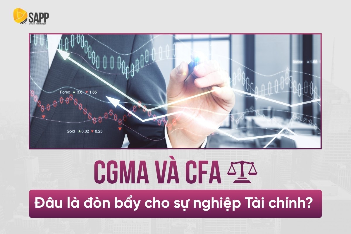 So sánh CGMA vs CFA từ A-Z: Lộ trình, Chi phí và Cơ hội nghề nghiệp