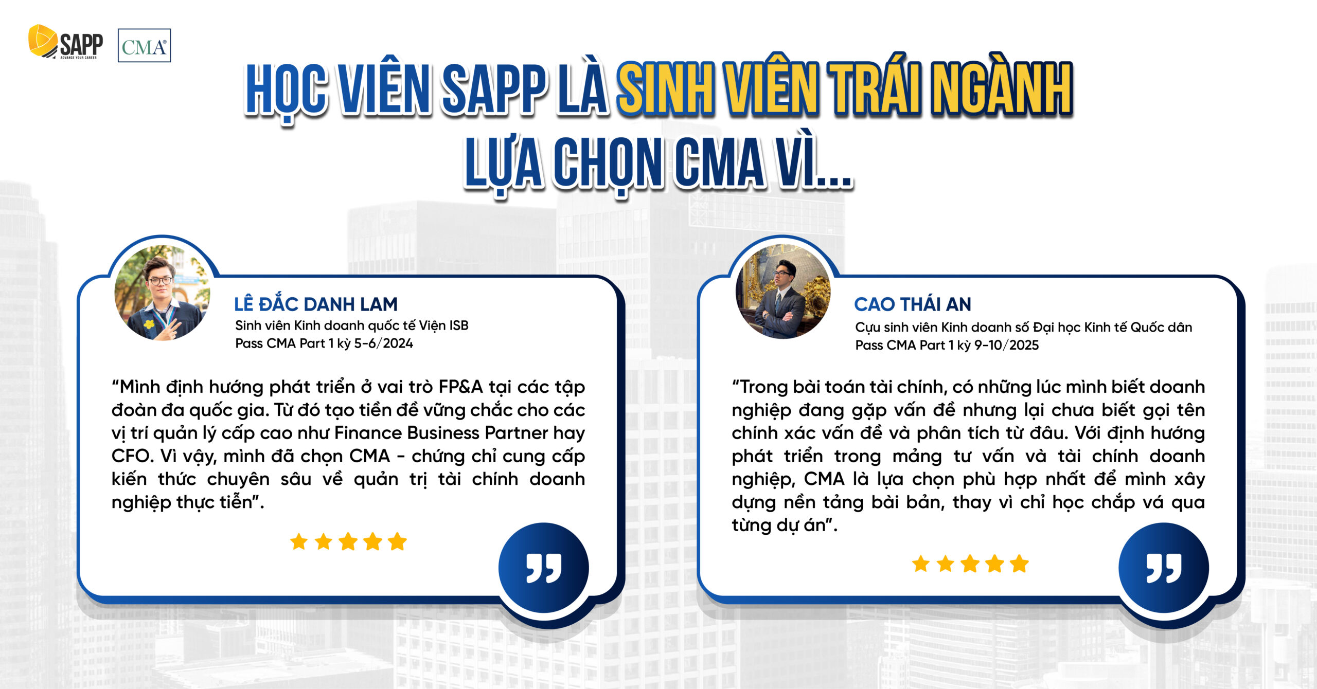 Vì sao học viên SAPP là sinh viên trái ngành lựa chọn CMA